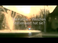 08_DieKirche_WelchenStellenwertHatSie