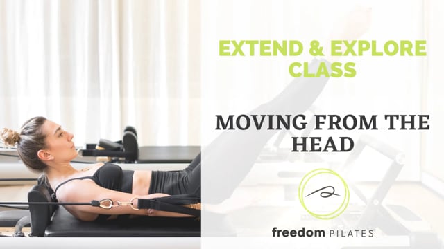 Extend & Explore - Moving from the Head (21mins)