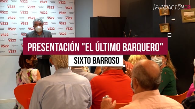 Presentación libro "El último barquero" - Sixto Barroso