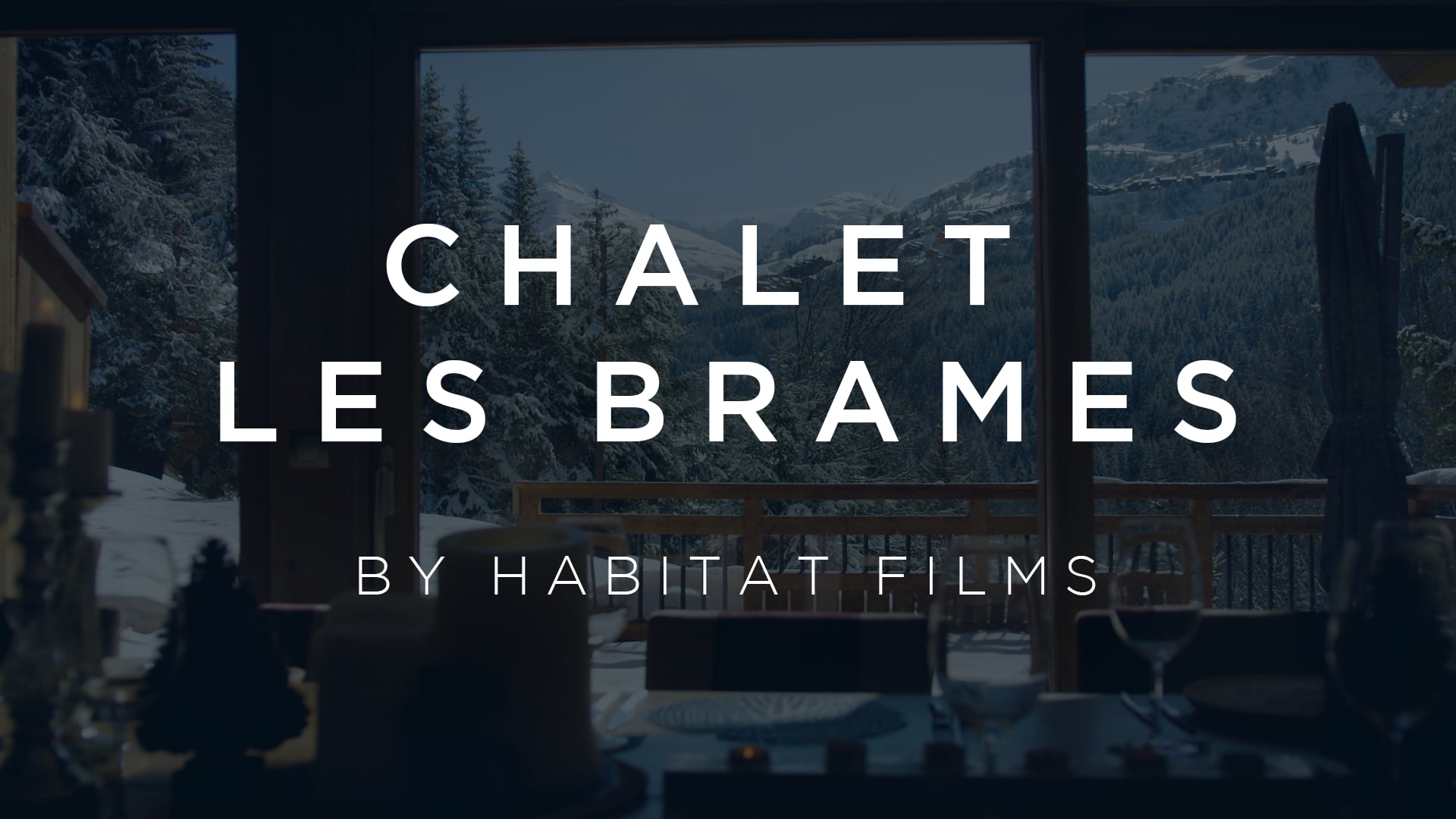 Habitat Films: Chalet Brames | Meribel