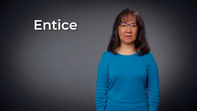 Entice | SEE Signs ESC Region 13