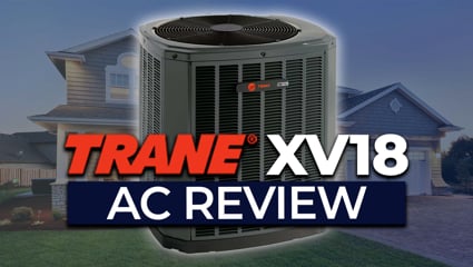 Trane XV18 Air Conditioner Review