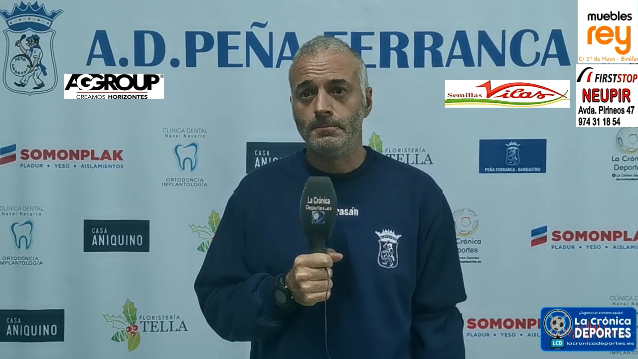 LA PREVIA / P. Ferranca Tella - Internacional Huesca / ALBERT MARTÍNEZ (Entrenador Ferranca) J 3 / Preferente - G 1