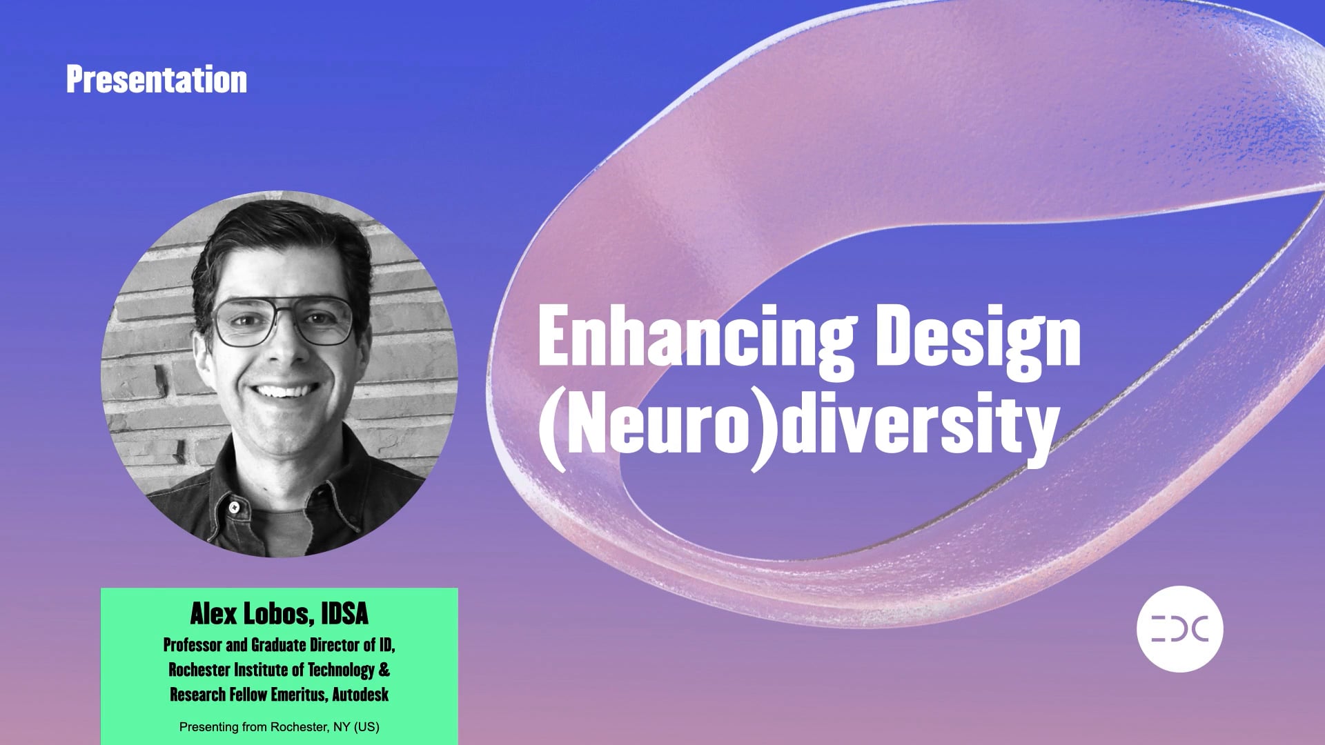 IDC 2021 - Alex Lobos - Enhancing Design (Neuro)diversity