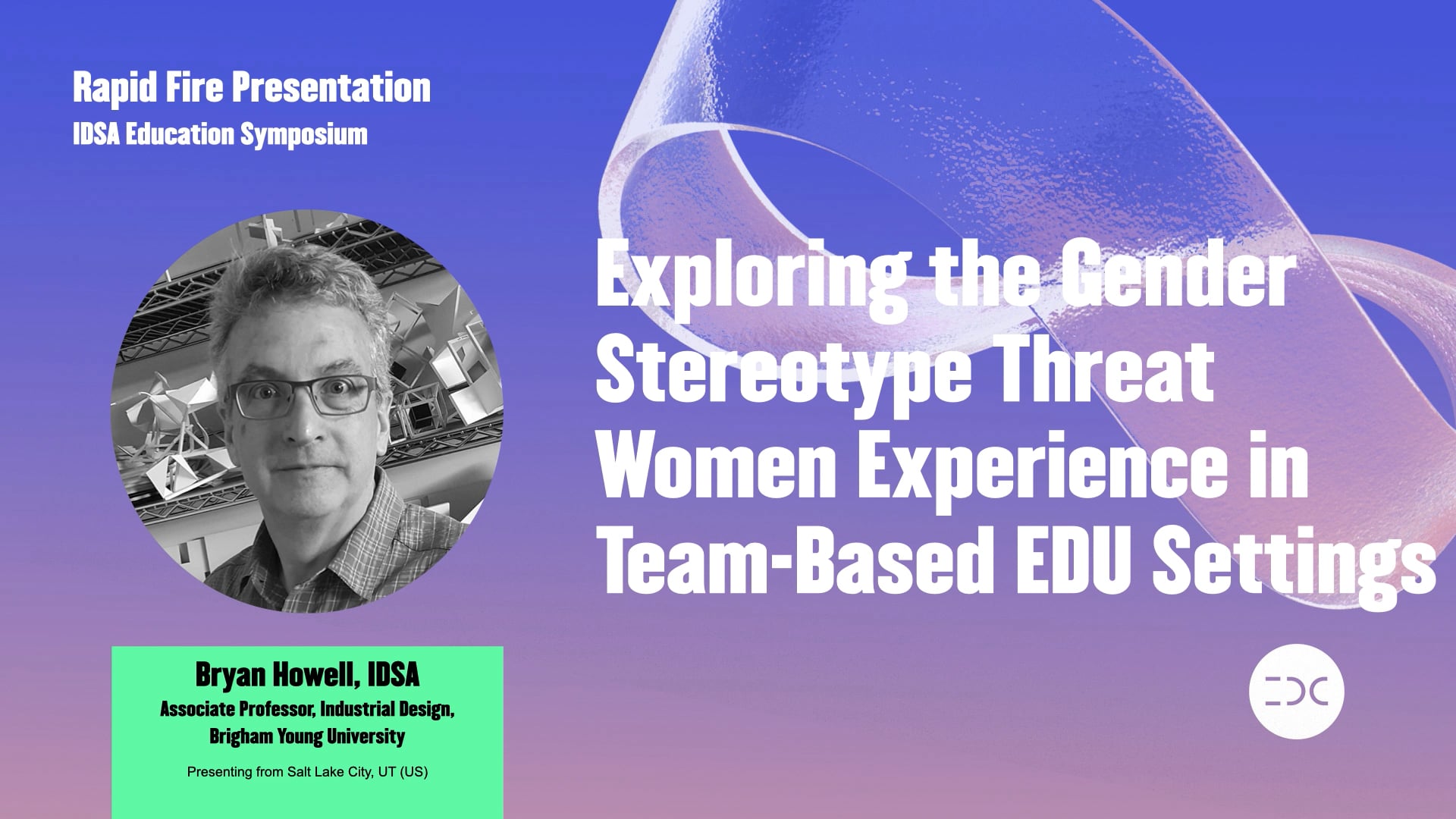 IDC 2021 - Bryan Howell - Exploring the Gender Stereotype Threat Women Experience in Team-Based EDU Settings