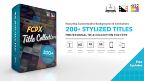 FCPX Title Collection - A Professional Title Collection from Pixel Film Studios