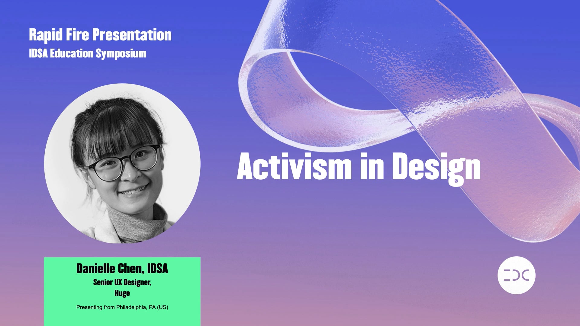 IDC 2021 - Danielle Chen - Activism in Design