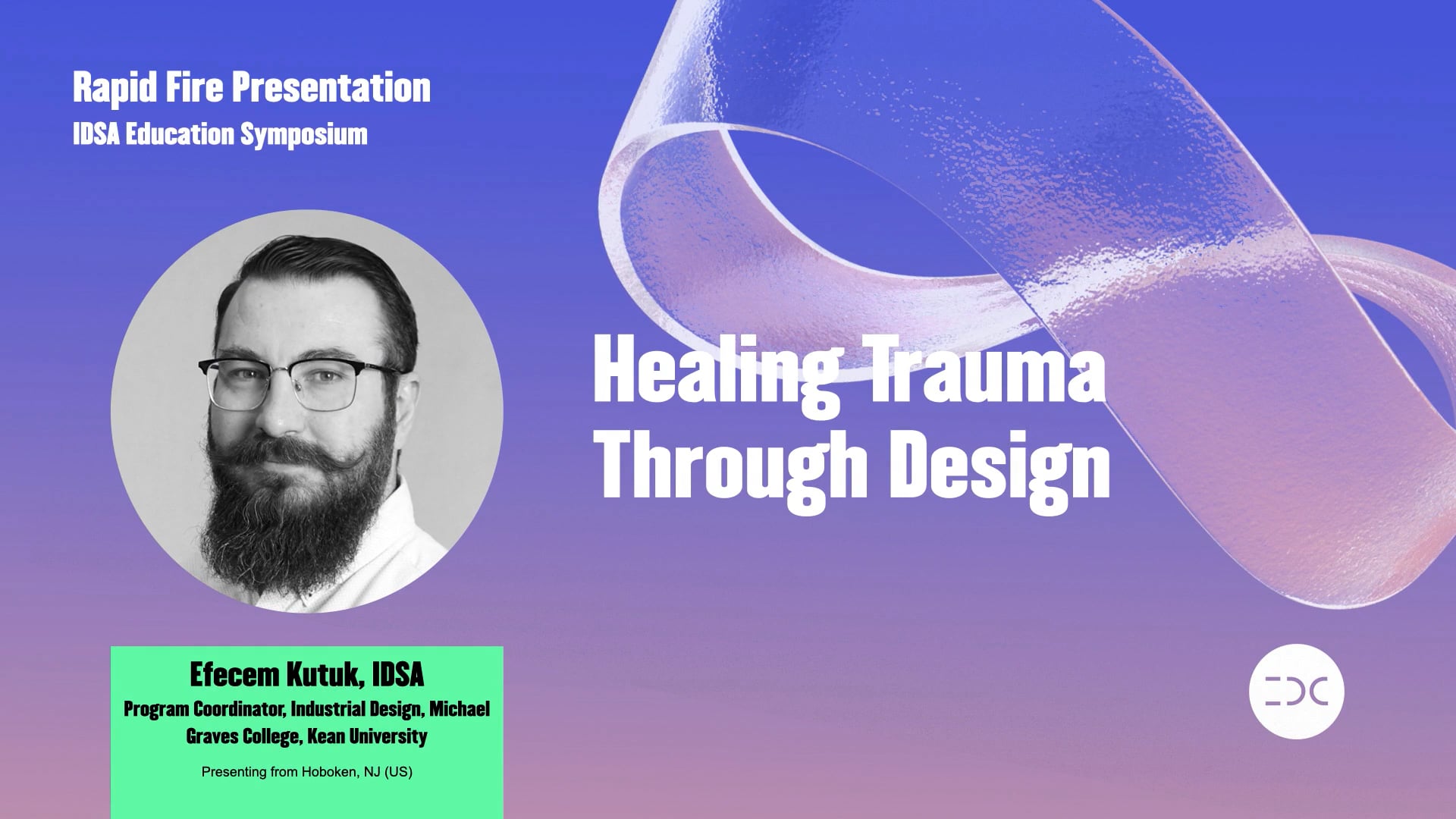 IDC 2021 - Efecem Kutuk - Healing Trauma Through Design