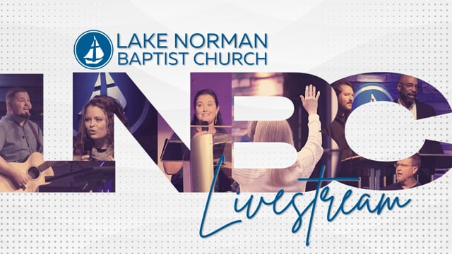 Lake Norman Baptist Church Watch Live