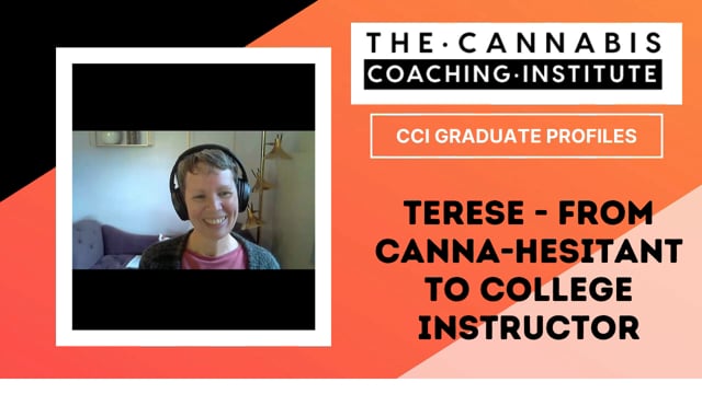 Terese - From Curious Consumer to Teaching Cannabis Dosing at the Local College!