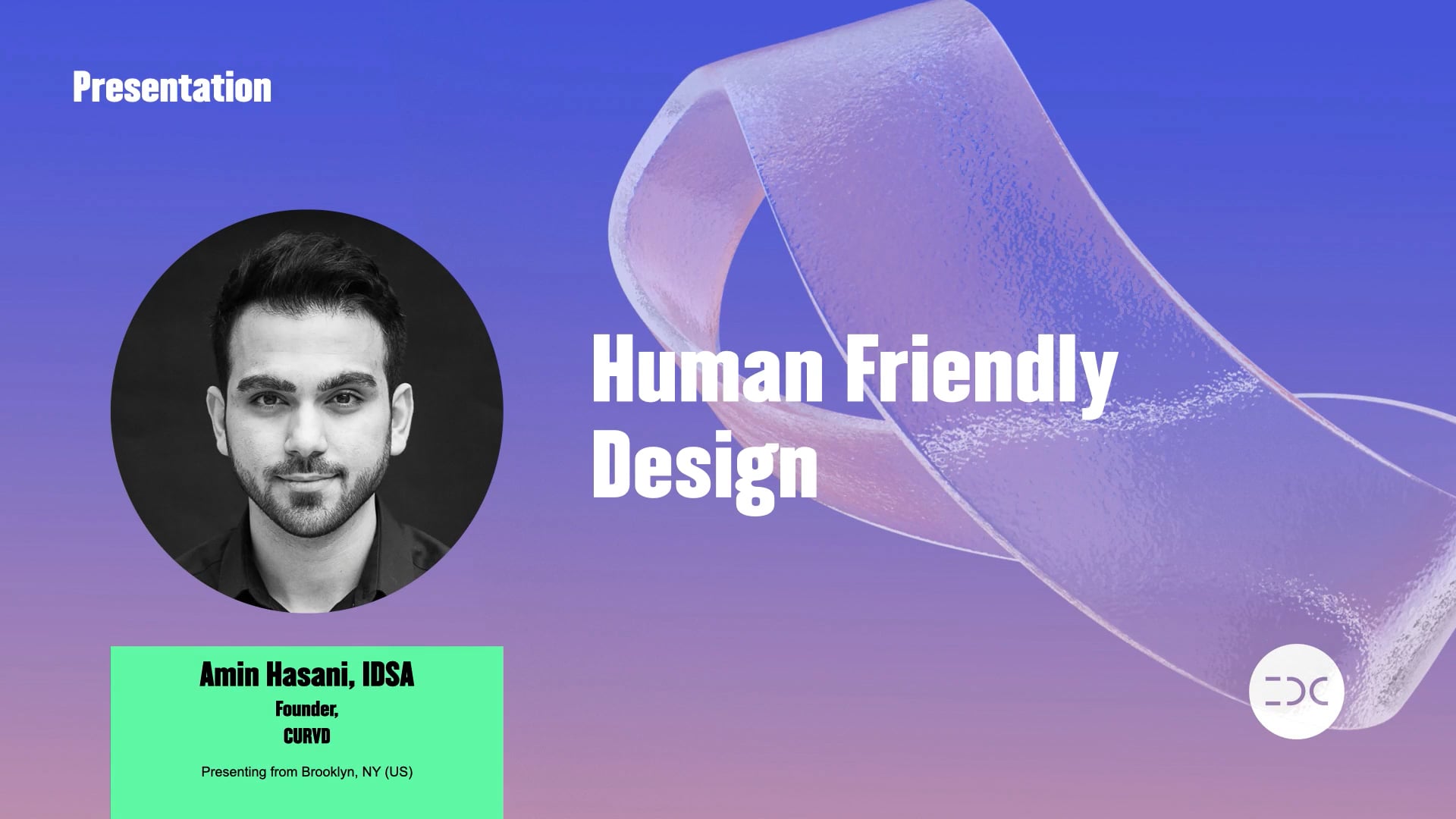 IDC 2021 - Amin Hasani - Human Friendly Design