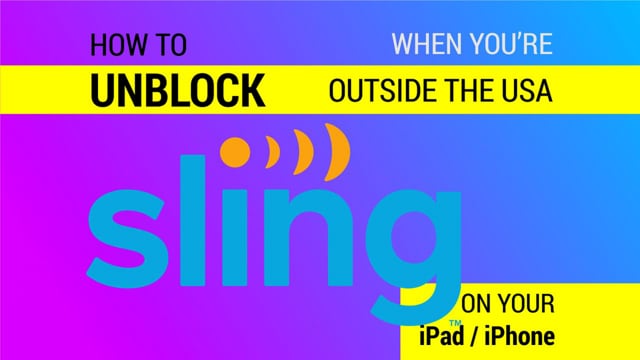 How to Watch Sling TV Outside the US on an iPad or iPhone video thumbnail