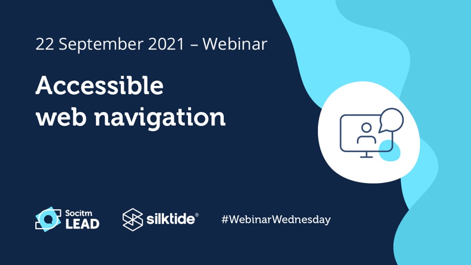 Webinar Wednesday - Accessible web navigation - 22nd Sep 2021