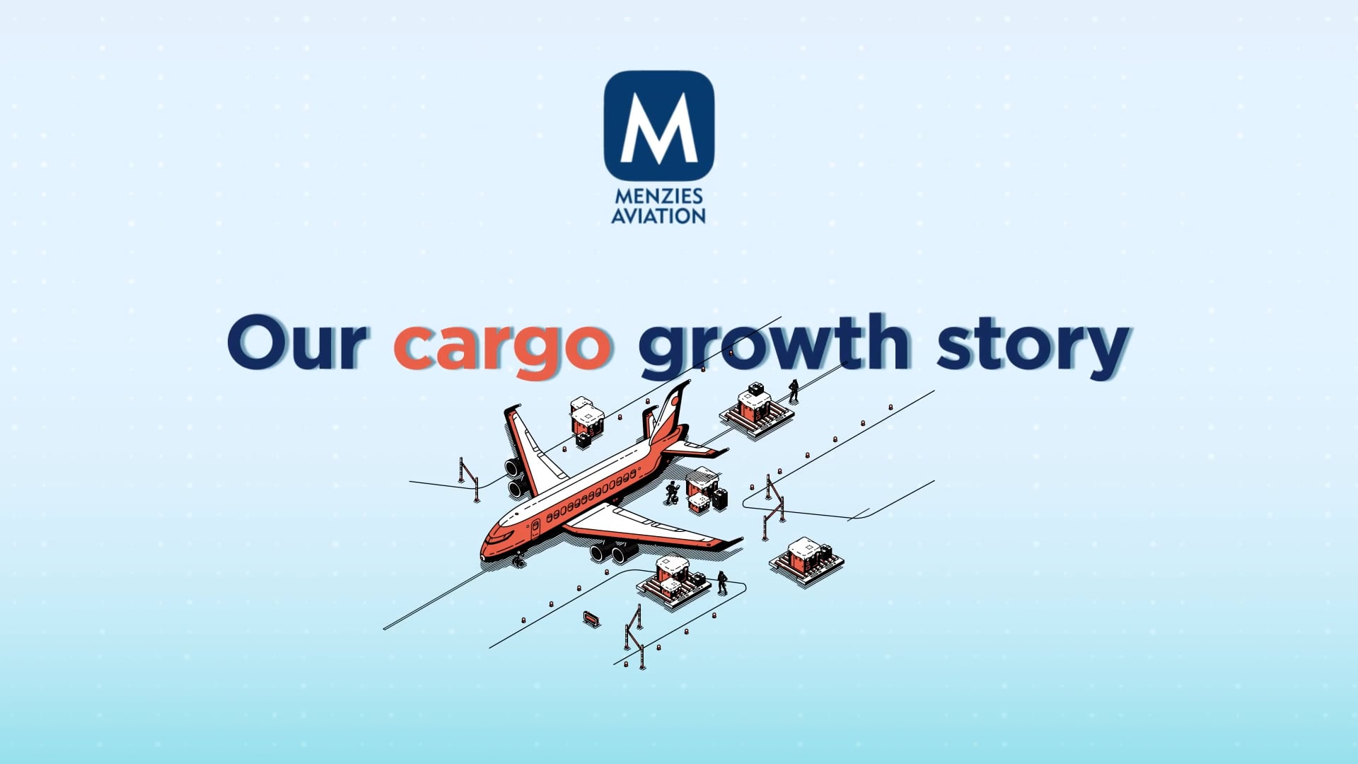 Menzies Aviation - Our cargo growth story