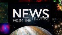 Title motif. In the center is white on-screen text reading “News from the Universe.” The text is against a dark background and placed just above a partial hemisphere of a planet resembling Jupiter. The planet has clouds and bands of orange and white. Several blurred astronomical images create a border along the left, right, and top edges of the frame.