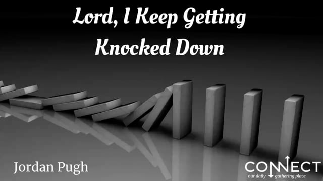 Jordan Pugh - Lord I Keep Getting Knocked Down - 9_28_2021