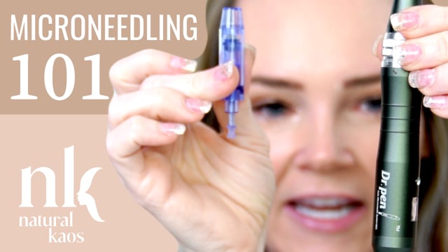 MICRONEEDLING 101 Natural Kaos Skincare
