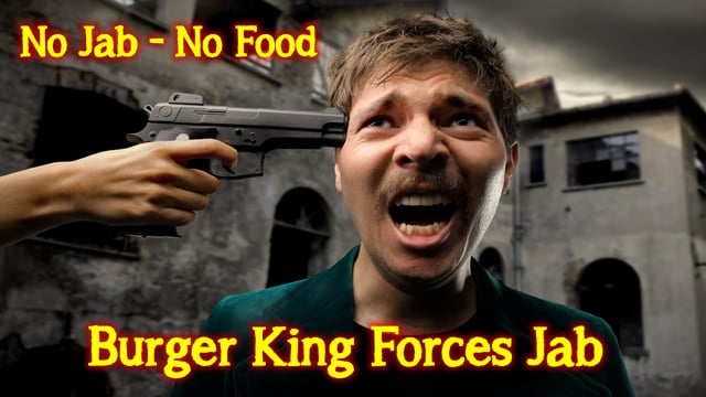 666 - The Burger King Vaccine - Coming to a Location Near You