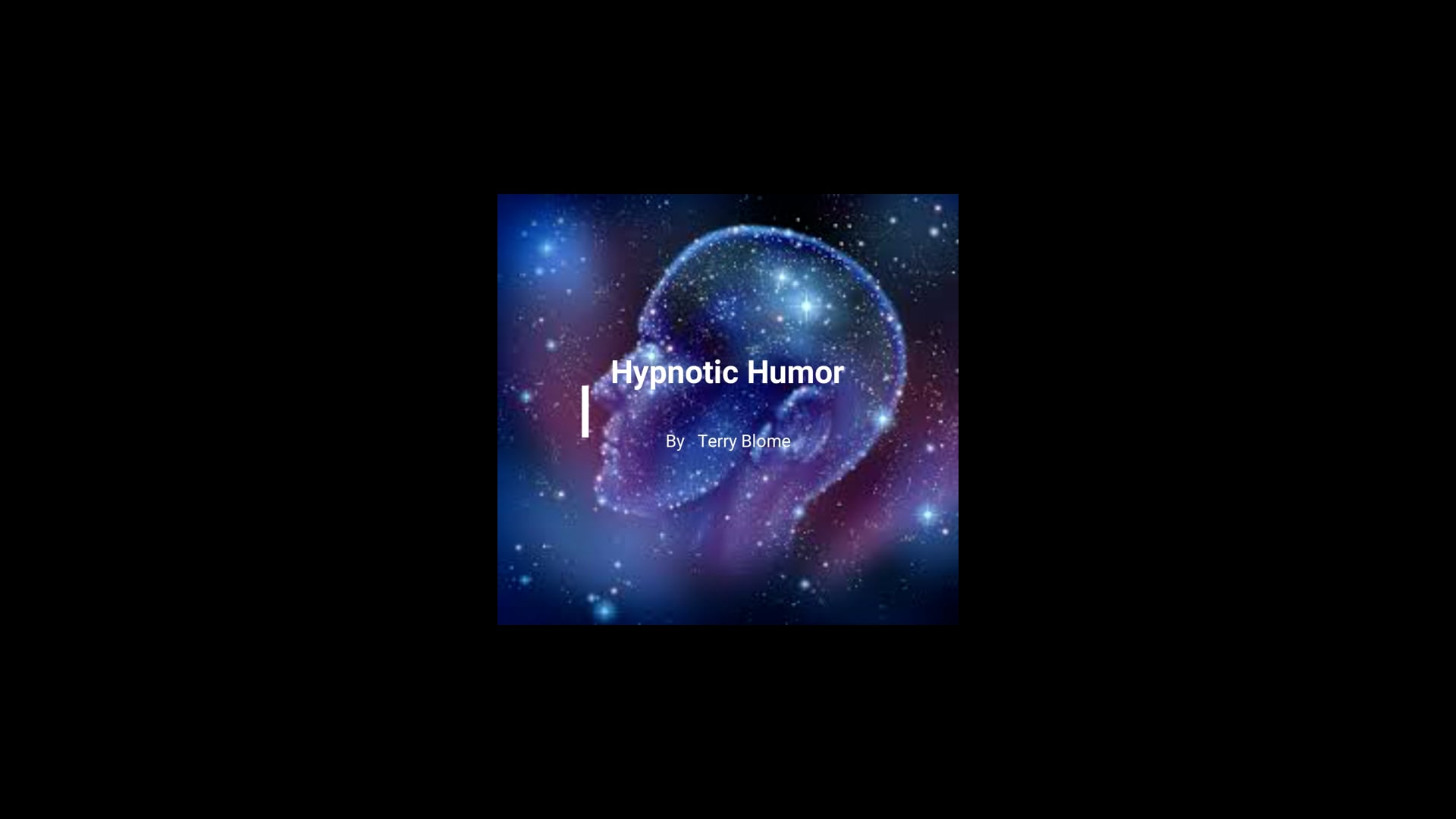 Promotional video thumbnail 1 for Hypnotic Humor by Terry Blome