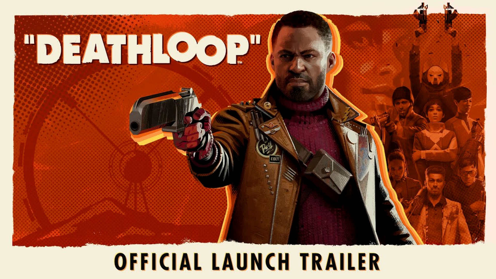 Deathloop - Launch Trailer