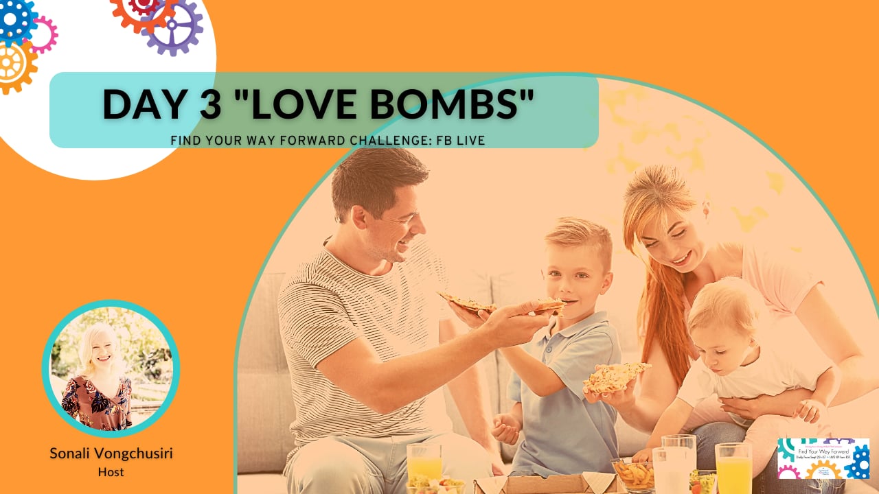 Day 3 "Love Bombs" Find your way forward Challenge on Vimeo
