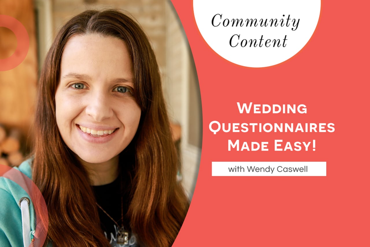 Wedding Questionnaires Made Easy! with Wendy Caswell