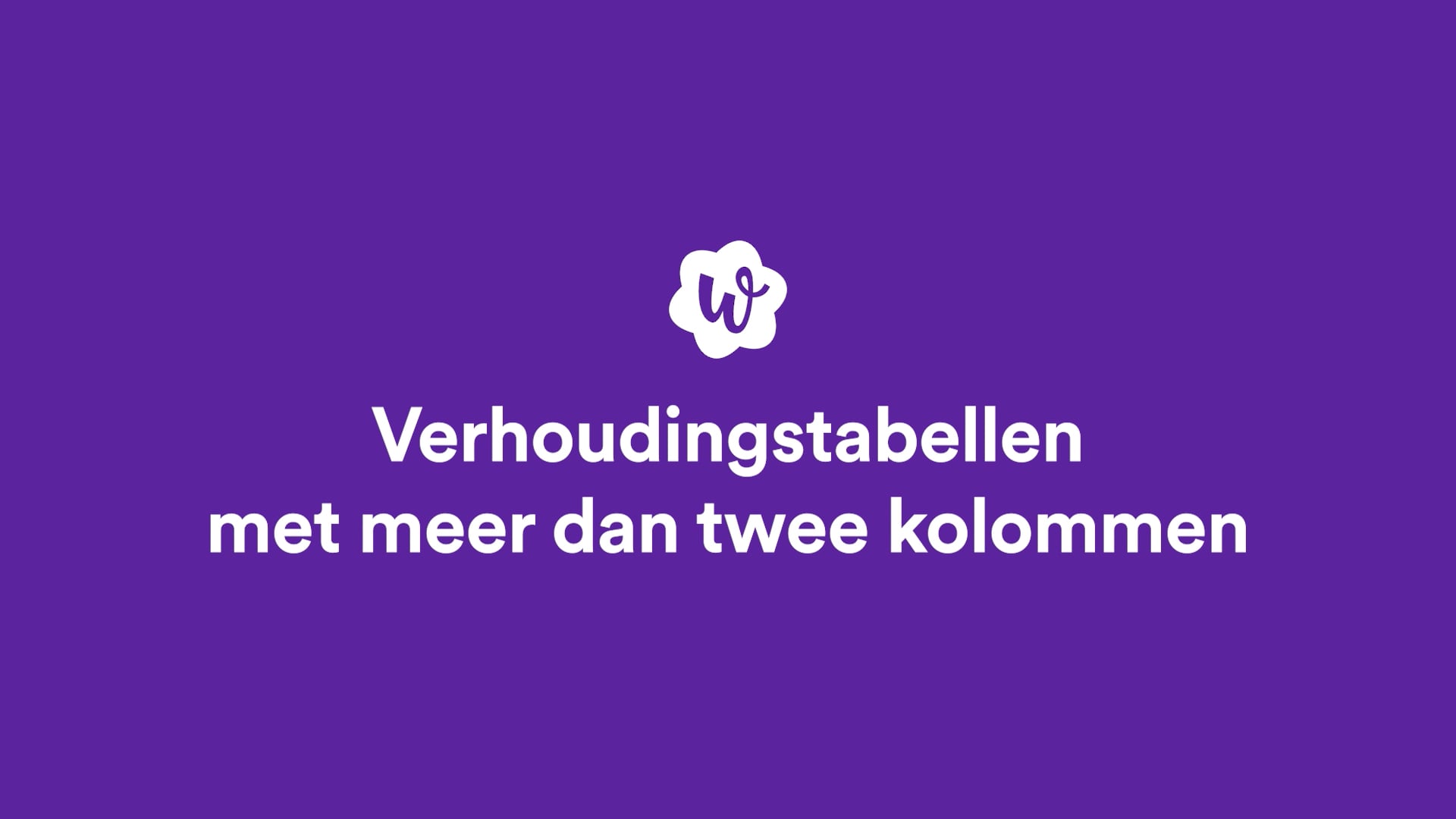 Verhoudingstabellen Met Meer Dan Twee Kolommen WRTS