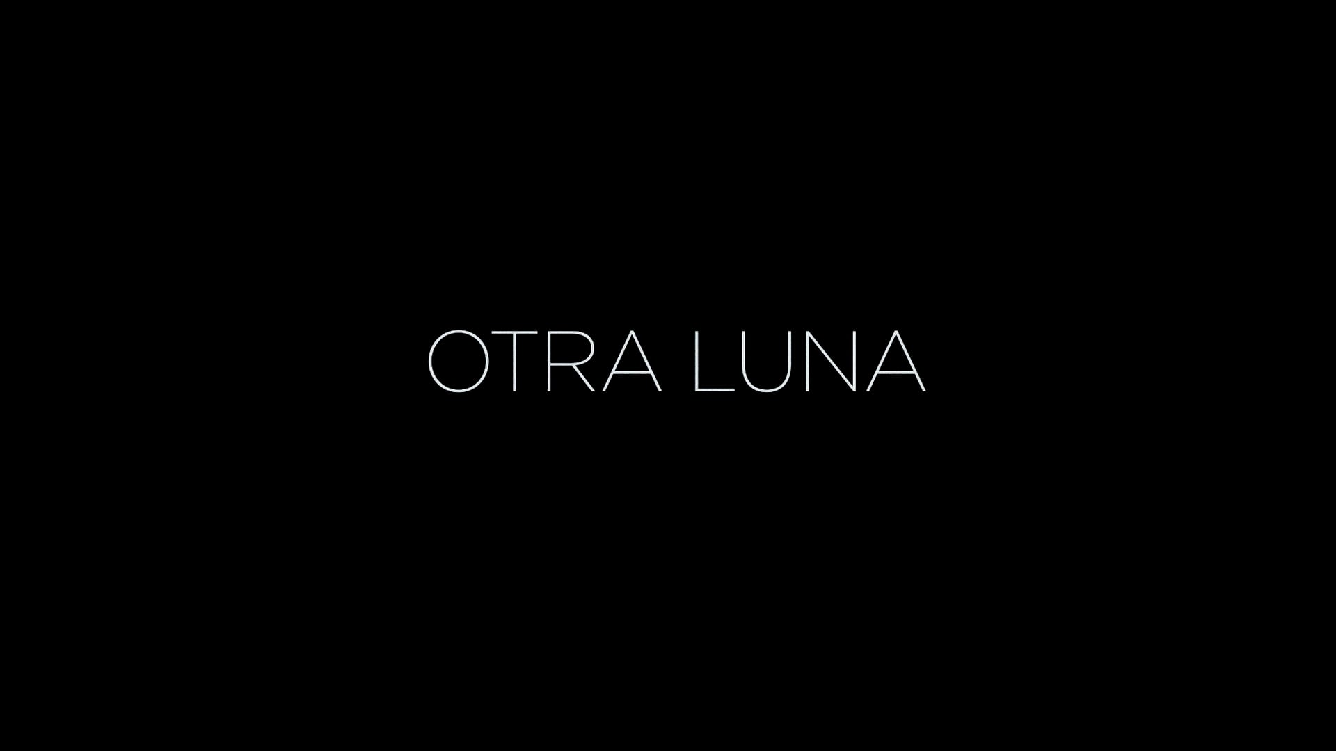 OTRA LUNA TRAILER