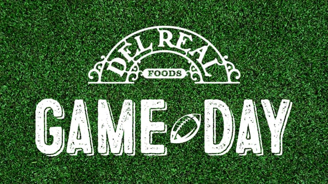 Del Real Foods - Game Day