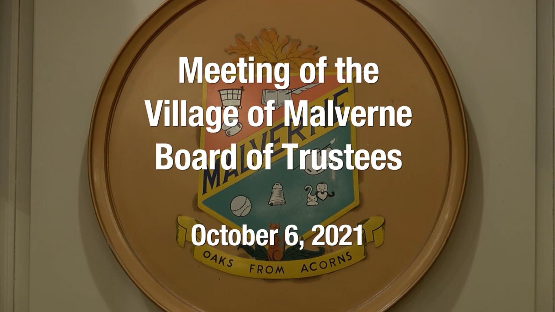 Village of Malverne - Meeting of the Board of Trustees -  October 6, 2021
