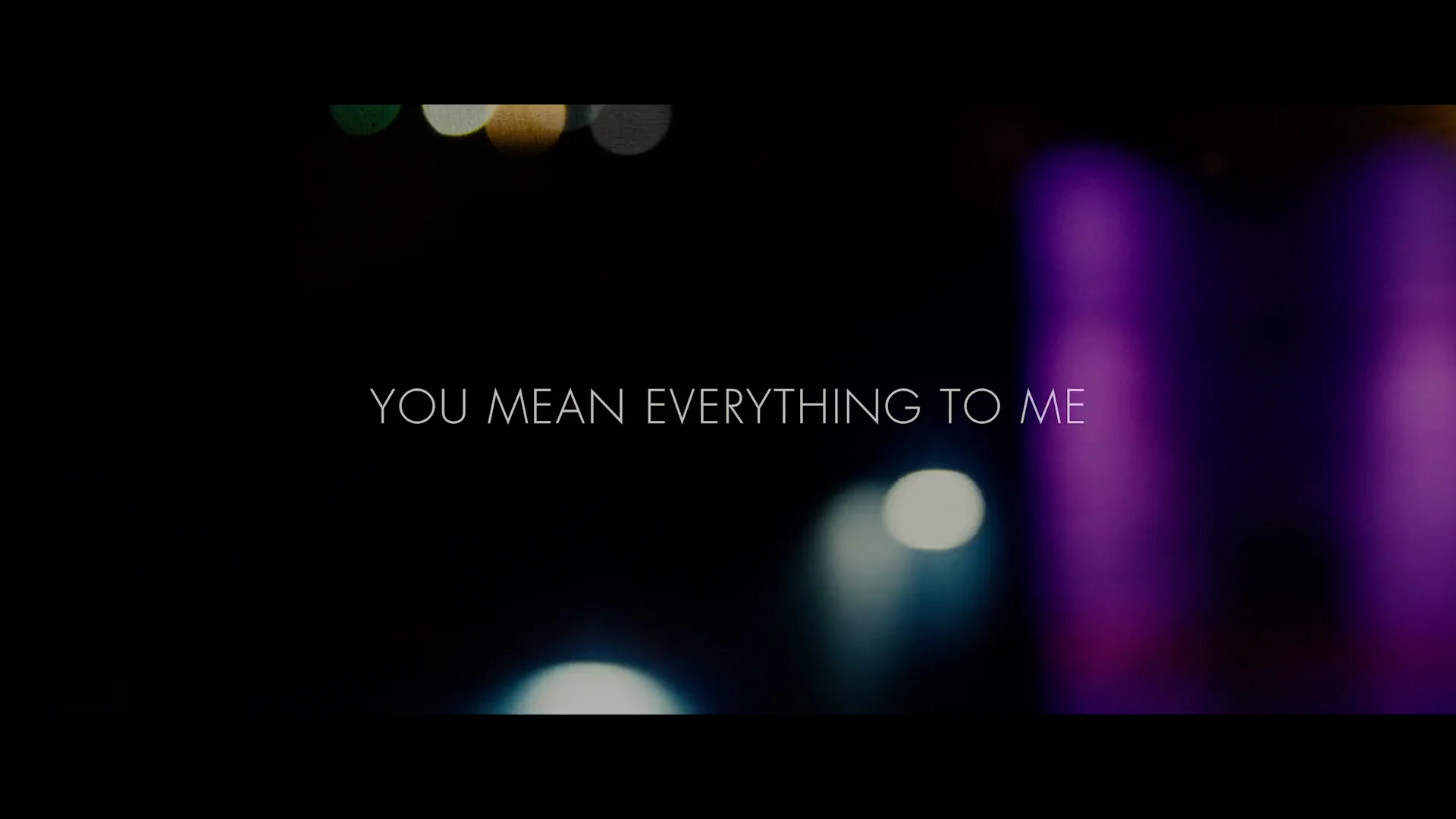 Watch You Mean Everything to Me Online Vimeo On Demand