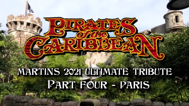 Pirates of the Caribbean - Martin’s 2021 Ultimate Tribute - part four Paris