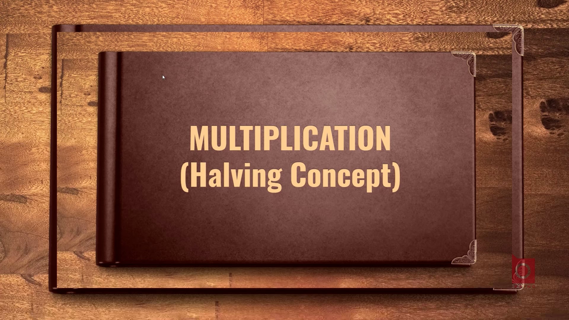 Vedic Maths: Multiplication (Halving Concept)