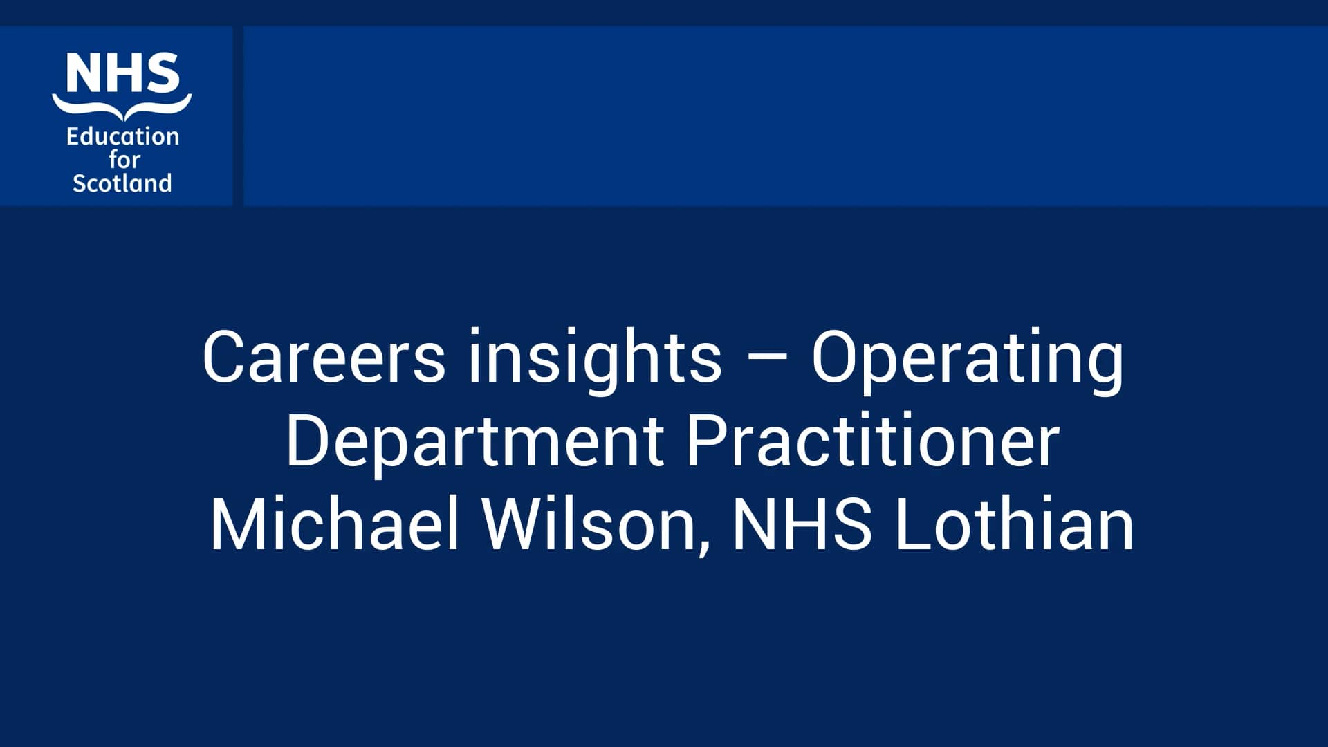 Careers insights - Operating Department Practitioner by Michael Wilson ...