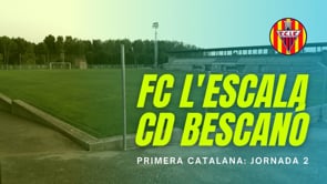 Resum FC l'Escala 2 - 2 CD Bescanó