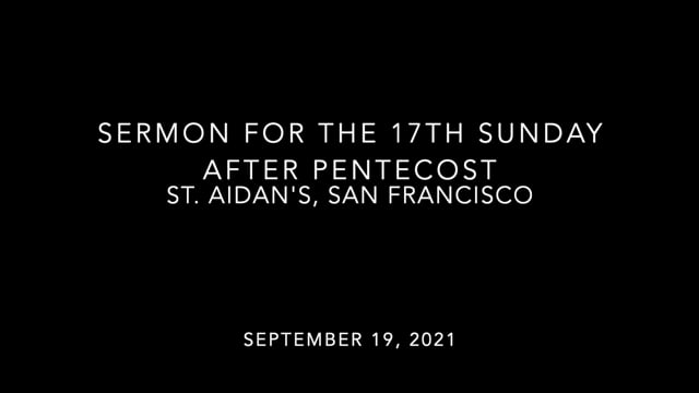 Sermon for the 17th Sunday After Pentecost