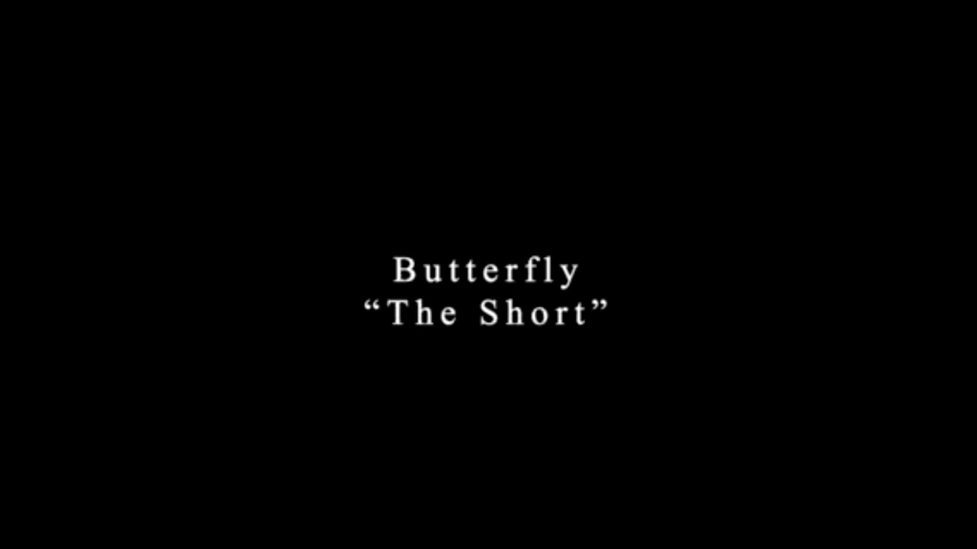 Butterfly Short Trailer