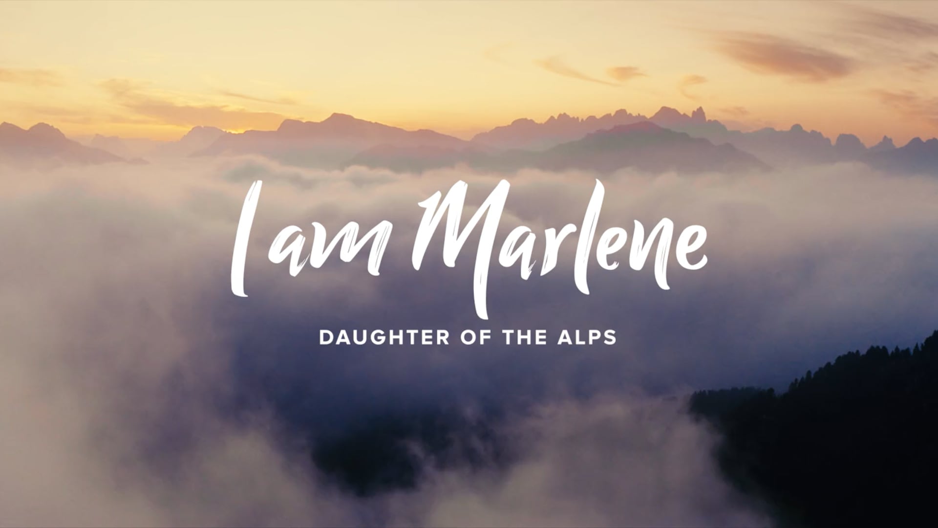 I am Marlene - Daughter of the Alps