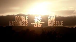 Sam & Isabelle - double happiness
