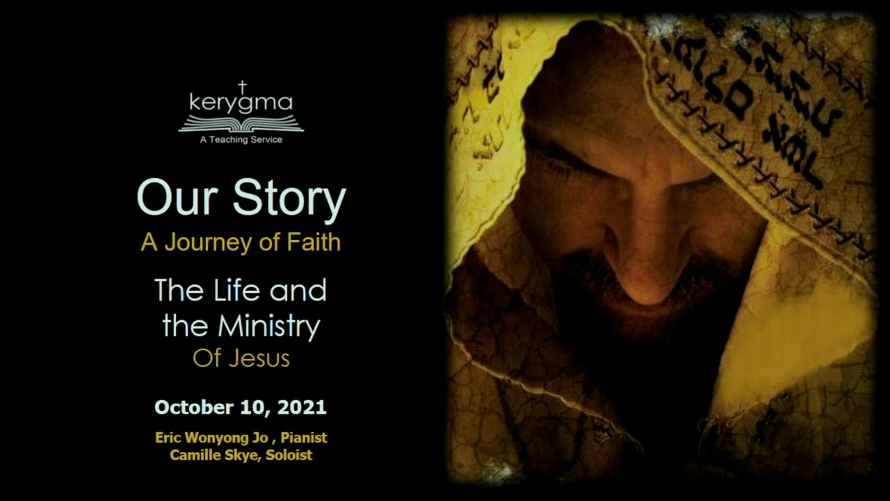 Our Story: A Journey of Faith - The Life and Ministry of Jesus