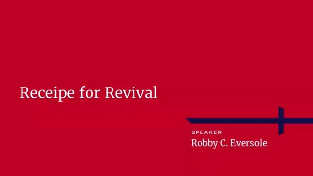 Robby C. Eversole - Recipe for Revival - 10_8_2021.mp4