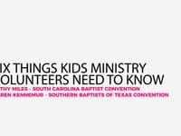 Six Things Kids Ministry Volunteers Need To Know.mp4