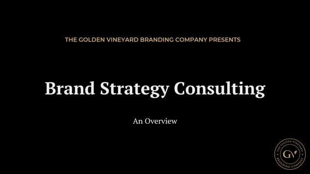 The Golden Vineyard Branding Company - Video - 2