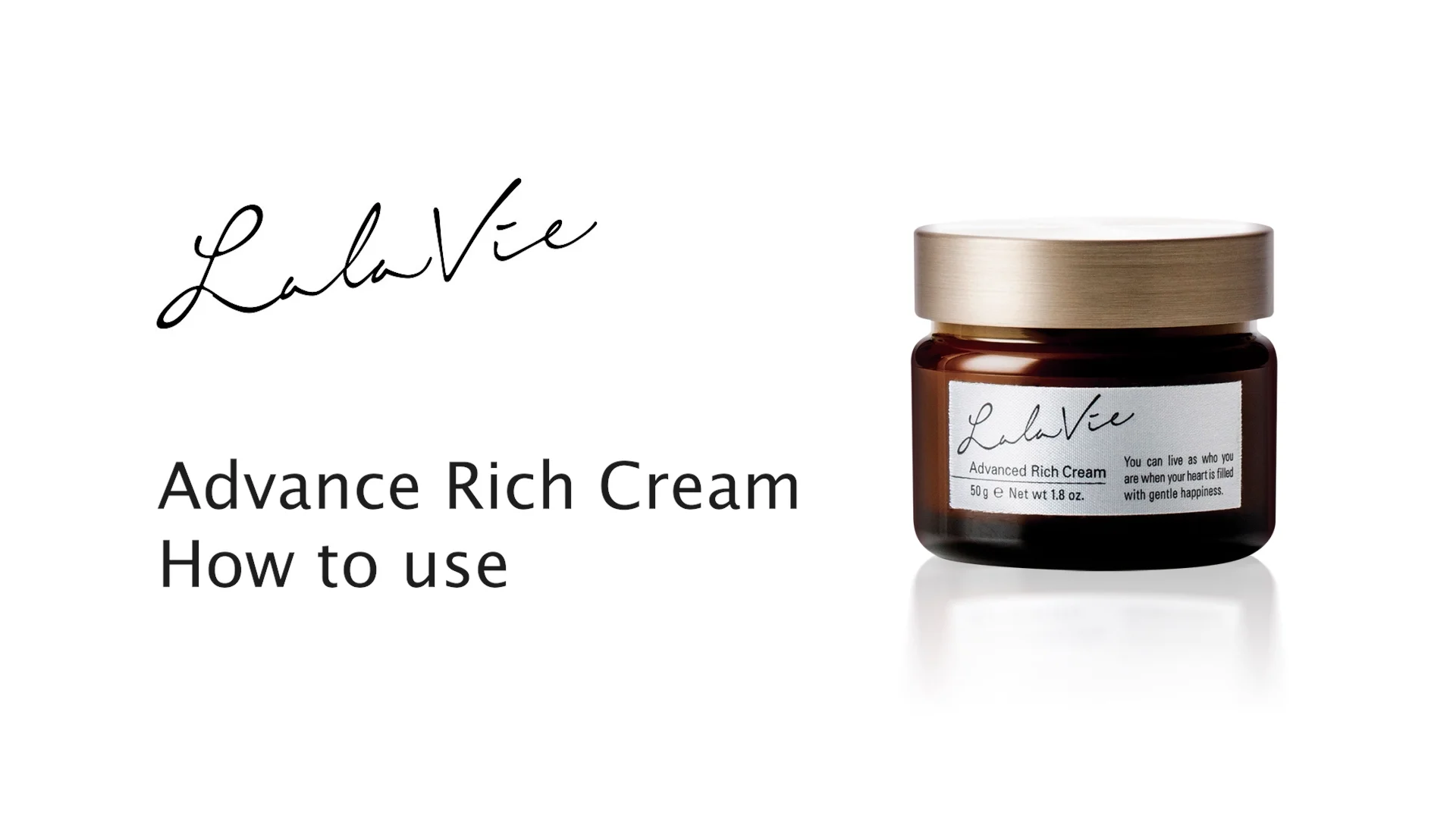 Lala Vie How to use Advanced Rich Cream Lala Vie How to use Advanced Rich Cream