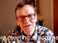 big meeting syndrome