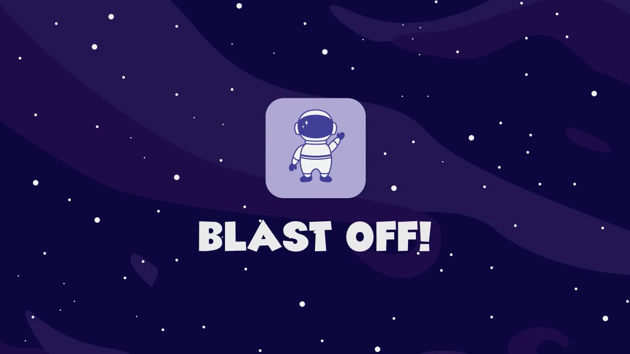 Blast Off!