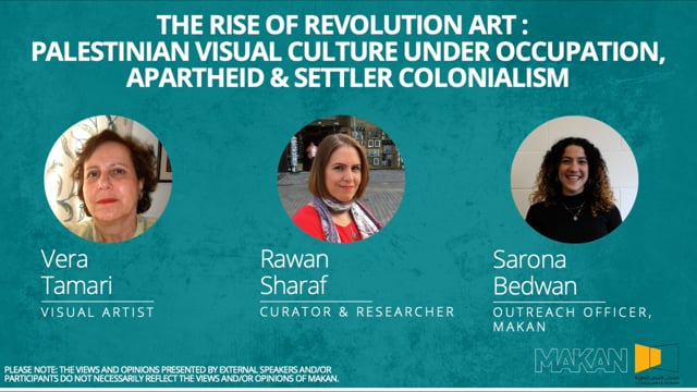 The Rise of Revolution Art: Palestinian Visual Culture under Occupation, Apartheid & Settler Colonialism