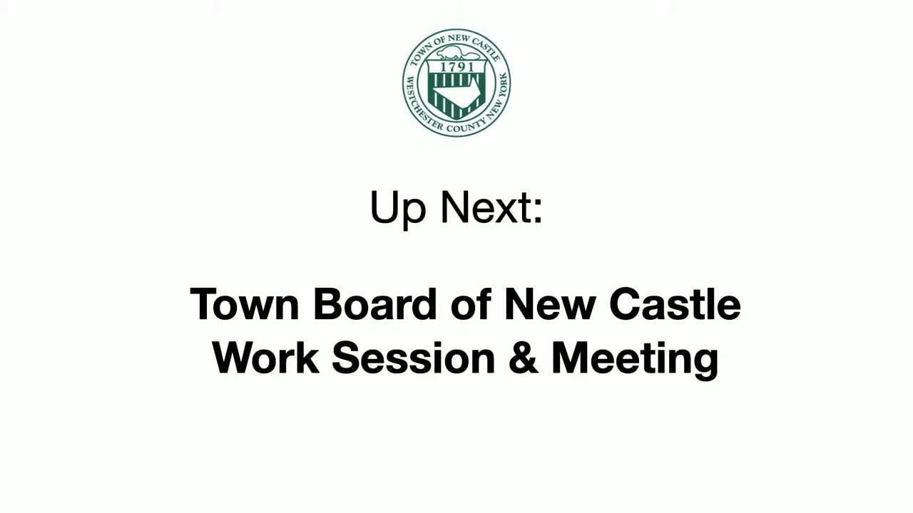 Town Board of New Castle Work Session & Meeting 10/12/21