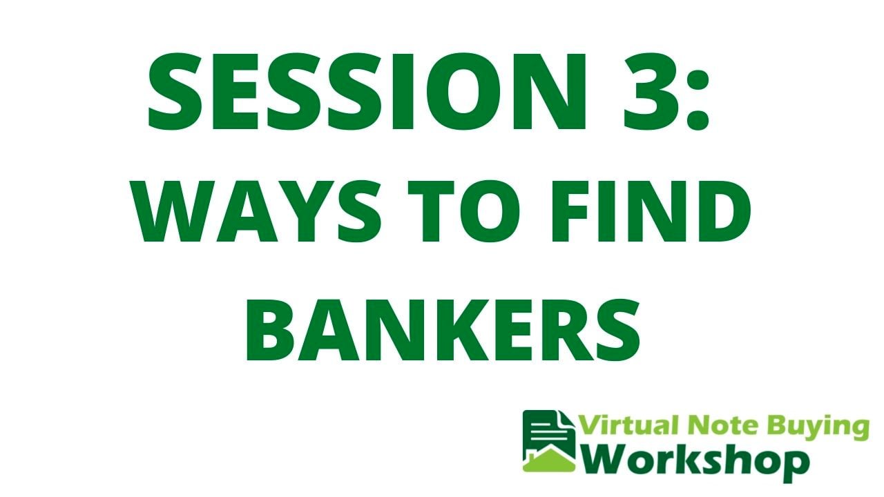 October 2021 Virtual Note Buying Workshop - Session 3: Ways to Find ...