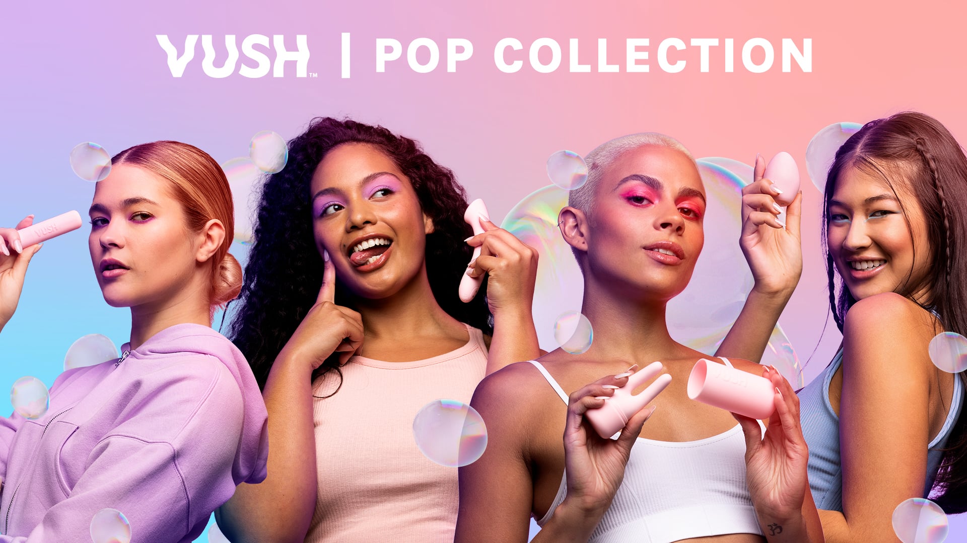 VUSH | POP COLLECTION